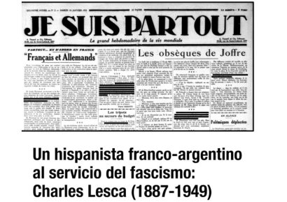 Seminario: Un hispanista franco-argentino al servicio del fascismo: Charles Lesca (1887-1949)