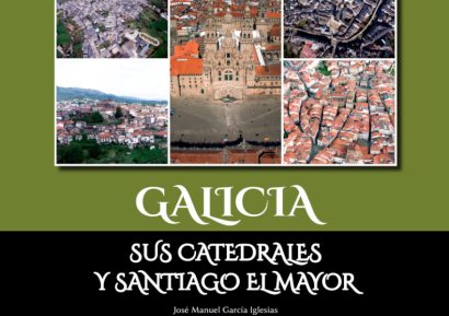 Libro - Galicia sus catedrales y Santiago el Mayor